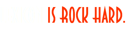 Lexicon IS Rock Hard.